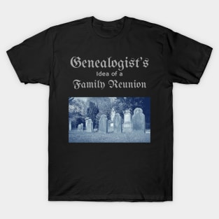 Genealogist's Family Reunion T-Shirt